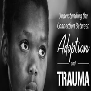 Adoption Trauma